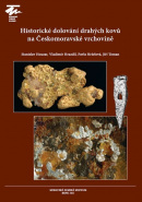 Historické dolování drahých kovů na Českomoravské vrchovině (Stanislav Houzarová, Vladimír Hrazdil, Pavla Hršelová)