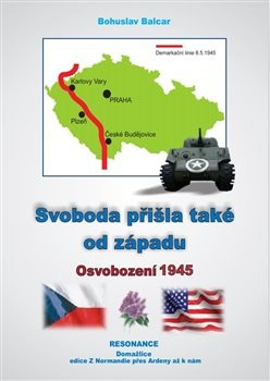 Svoboda přišla také od západu (Bohuslav Balcar)