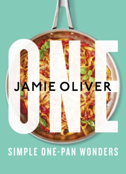 One : Simple One-Pan Wonders (Jamie Oliver)