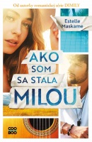 Ako som sa stala Milou (Estelle Maskame)