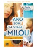 Ako som sa stala Milou (Estelle Maskame)