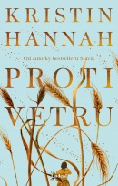 Proti vetru (Kristin Hannah)