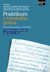 Praktikum z trestního práva - Klauzurní práce s řešením (Jiří Jelínek)