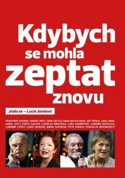 Kdybych se mohla zeptat znovu (Lucie Jandová)