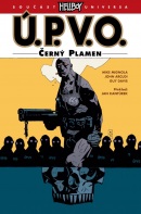 Ú.P.V.O. 5 - Černý plamen (Mike Mignola, John Arcudi)