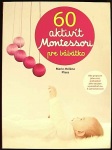 60 aktivít Montessori pre moje bábätko (1. akosť) (Svojtka)