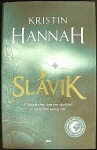 Slávik (1. akosť) (Kristin Hannah)