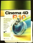 Cinema 4D R10 (1. akosť) (Arndt von Koenigsmarck)