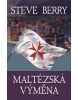 Maltézská výměna (1. akosť) (Steve Berry)