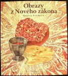 Obrazy z Nového zákona (1. akosť) (Renata Fučíková)