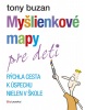Myšlienkové mapy pre deti (1. akosť) (Monika Nikodemová, Olga Roučková)