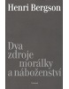 Dva zdroje morálky a náboženství (1. akosť) (Henri Bergson)