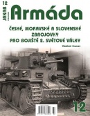 Armáda 12 - České, moravské a slovenské zbrojovky pro bojiště 2. světové války (Francev Vladimír)