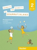 Schritt für Schritt ins Grammatikland 2 (Eleni Frangou, Eva Kokkini, Amalia Petrowa)