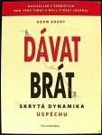 Dávat a brát (1. akosť) (Adam Grant)