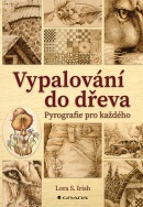 Vypalování do dřeva (Irish S. Lora)