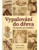 Vypalování do dřeva (Irish S. Lora)