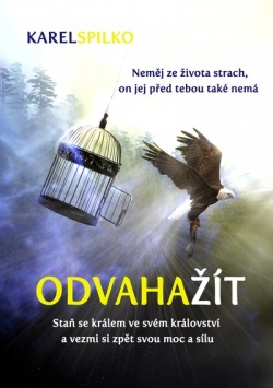 Odvaha žít (Karel Spilko)