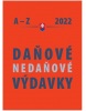 Daňové a nedaňové výdavky A - Z 2022 (Ján Mintál)