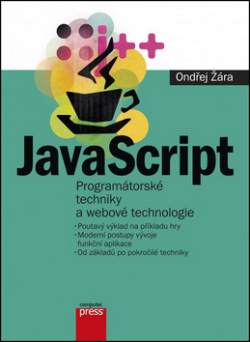 JavaScript Programátorské techniky (1. akosť) (Ondřej Žára)