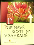 Popínavé rostliny v zahradě (1. akosť) (Daniela Krajčovičová)