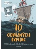 10 odvážných expedic (1. akosť) (Pia  Stromstadová)