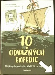 10 odvážných expedic (1. akosť) (Pia  Stromstadová)