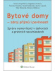 Bytové domy :Zdroj příjmů i povinností (Simona Kropáčková; Magdalena Čudová; Tomislav Šimeček)
