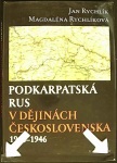 Podkarpatská Rus v dějinách Československa 1918–1946 (1. akosť) (Jan Rychlík)