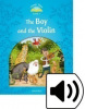 Classic Tales New Edition 1 Boy and the Violin + mp3