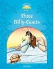 Classic Tales New Edition 1 Three Billy-Goats + mp3