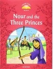 Classic Tales New Edition 2 Nour and the Three Princes + mp3