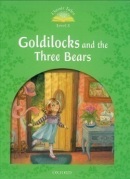 Classic Tales New Edition 3 Goldilocks and the Three Bears (Arengo, S.)