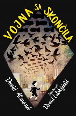 Vojna sa skončila (David Almond)