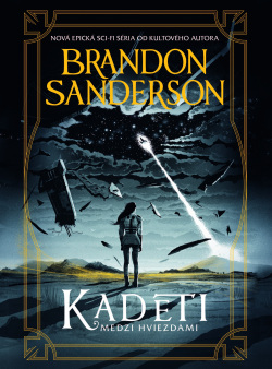 Kadeti (Medzi hviezdami 1) (Brandon Sanderson)