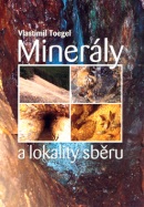 Minerály a lokality sběru (Vlastimil Toegel)