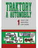 Traktory a automobily 1 a 2. vydanie (Ladislav Stacho, Martin Dušinský, Anton Ploskuňák)