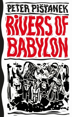 Rivers of Babylon (Peter Pišťanek)