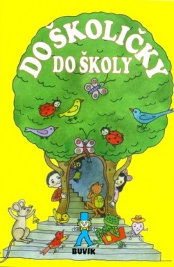 Do školičky do školy (Kolektív)