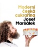 Česká moderní cukrařina (1. akosť) (Josef Maršálek)