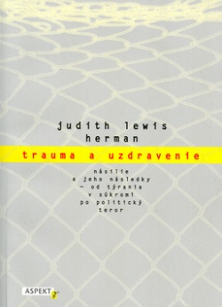 Trauma a uzdravenie (Judith Lewis Herman)