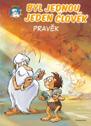 Byl jednou jeden člověk – Pravěk (Jean-Charles Gaudin)