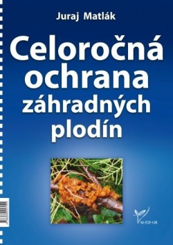 Celoročná ochrana záhradných plodín (Juraj Matlák)