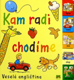 Kam radi chodíme (autor neuvedený)