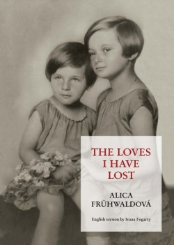 The loves I have lost, 2. revised edition (Alica Frühwaldová)