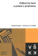 Odborný text a práce s prameny (Eduard Burget, Antonín K. K. Kudláč)