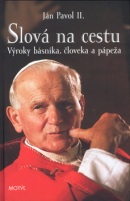 Ján Pavol II: Slová na cestu (Ján Kamenistý; Karol Wojtyla)