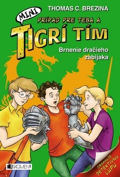 MINI Tigrí tím Brnenie dračieho zabijaka (1. akosť) (Thomas C. Brezina)