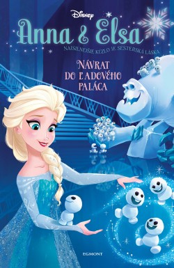 Anna a Elsa - Návrat do Ľadového paláca (1. akosť) (Erica David)