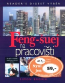 Feng-šuej na pracovišti (Simon Brown)